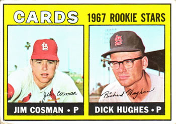 Cardinals Rookies - Dick Hughes / Jim Cosman