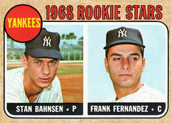 Yankees Rookies - Stan Bahnsen / Frank Fernandez