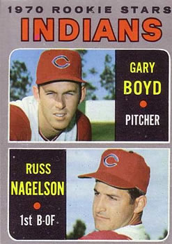 Indians Rookie Stars - Gary Boyd / Russ Nagelson