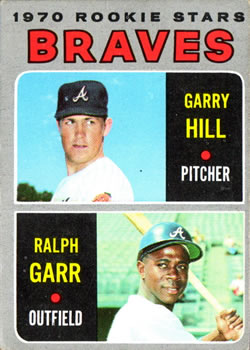 Braves Rookie Stars - Ralph Garr / Garry Hill