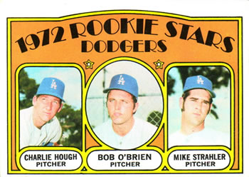 Dodgers Rookies - Charlie Hough / Bob O'Brien / Mike Strahler