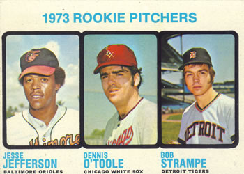 Rookie Pitchers - Jesse Jefferson / Dennis O'Toole / Bob Strampe