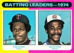 Rod Carew / Ralph Garr LL