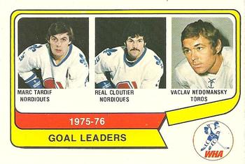 Goal Leaders - Marc Tardif / Real Cloutier / Vaclav Nedomansky