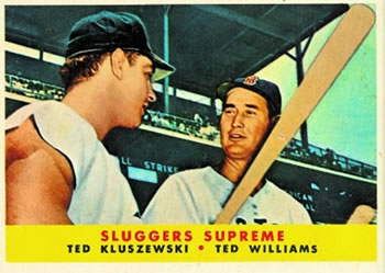 Sluggers Supreme -  Ted Kluszewski / Ted Williams