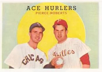 Ace Hurlers - Billy Pierce / Robin Roberts