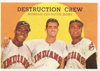 Destruction Crew - Larry Doby / Rocky Colavito / Minnie Minoso