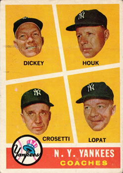 Yankees Coaches - Frank Crosetti / Bill Dickey / Ed Lopat / Ralph Houk