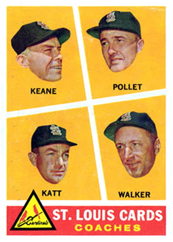 Cardinals Coaches - Johnny Keane / Howie Pollet / Ray Katt / Harry Walker
