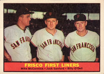 Frisco First Liners - Jack Sanford / Billy O'Dell / Mike McCormick