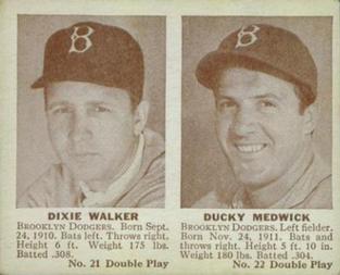Dixie Walker/ Joe Medwick