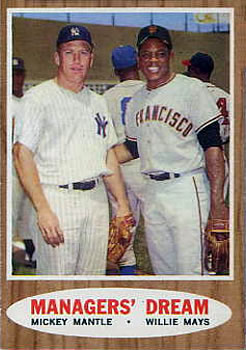 Managers' Dream - Willie Mays / Mickey Mantle